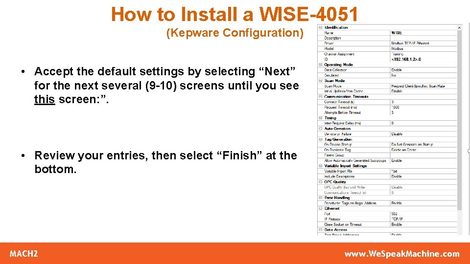 How to Install a WISE-4051 (Kepware Configuration) • Accept the default settings by selecting