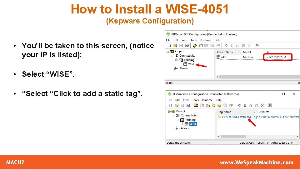 How to Install a WISE-4051 (Kepware Configuration) • You’ll be taken to this screen,