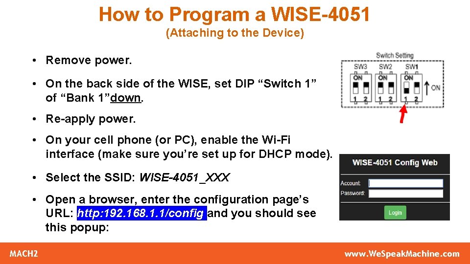 How to Program a WISE-4051 (Attaching to the Device) • Remove power. • On