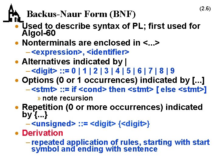 Backus-Naur Form (BNF) (2. 6) · Used to describe syntax of PL; first used