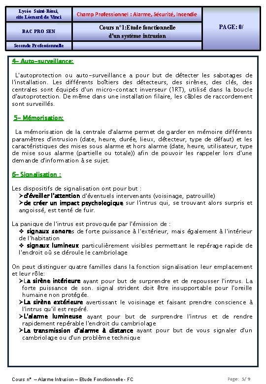 Lycée Saint-Rémi, site Léonard de Vinci Champ Professionnel : Alarme, Sécurité, Incendie BAC PRO