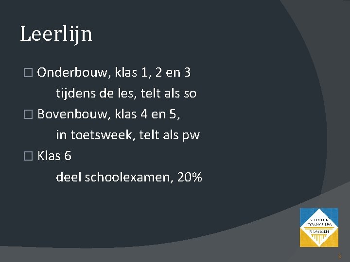 Leerlijn � Onderbouw, klas 1, 2 en 3 tijdens de les, telt als so