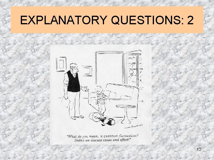 EXPLANATORY QUESTIONS: 2 12 EXPLANATORY QUESTIONS: 2 12