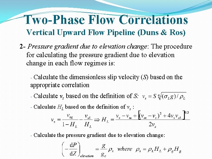 Two-Phase Flow Correlations Vertical Upward Flow Pipeline (Duns & Ros) 2 - Pressure gradient