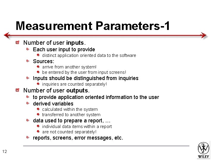 Measurement Parameters-1 Number of user inputs. Each user input to provide distinct application oriented