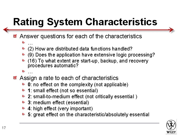 Rating System Characteristics Answer questions for each of the characteristics … (2) How are