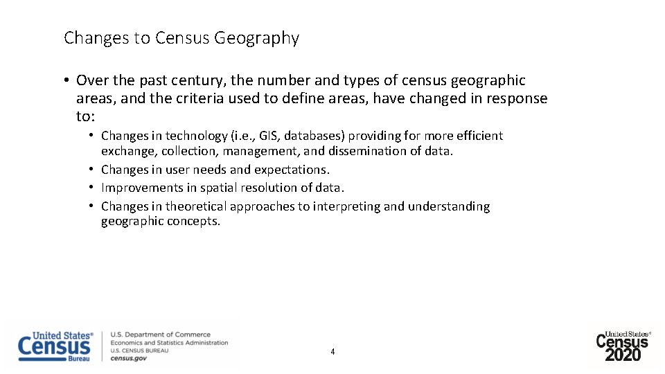 Changes to Census Geography • Over the past century, the number and types of