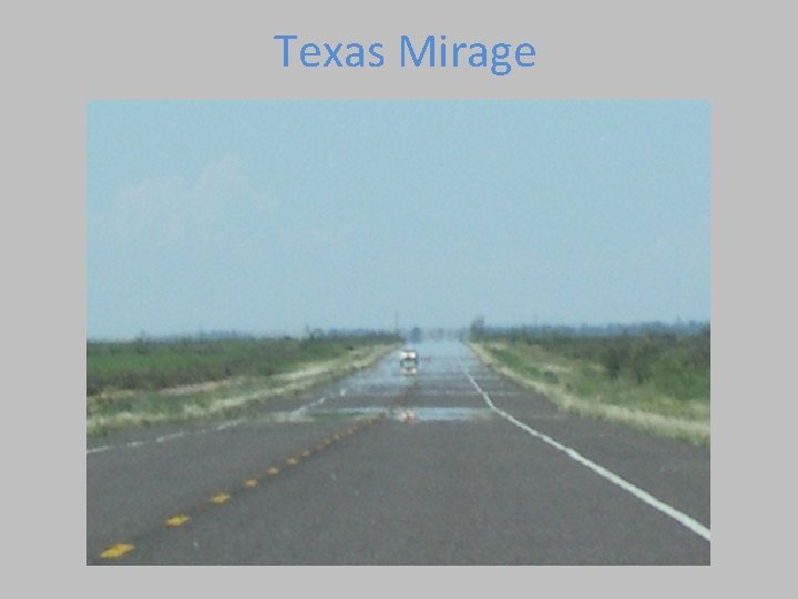 Texas Mirage 
