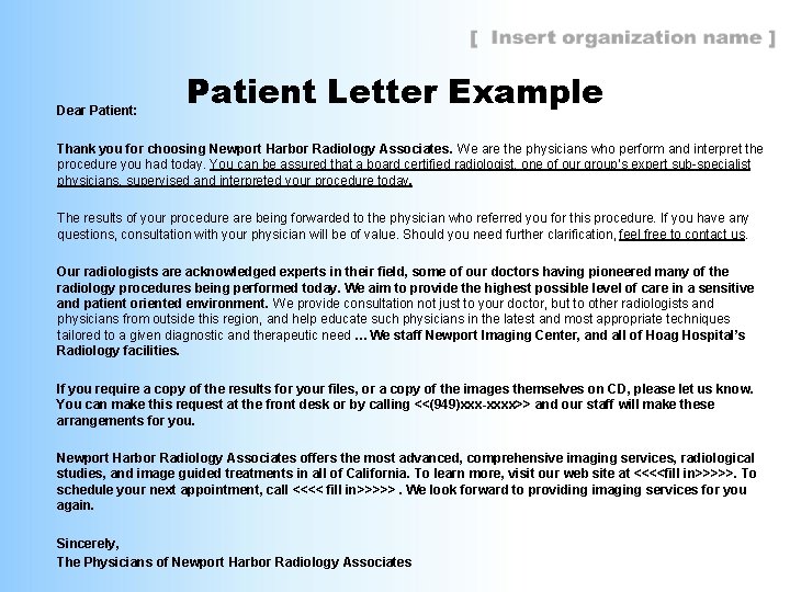 Dear Patient: Patient Letter Example Thank you for choosing Newport Harbor Radiology Associates. We