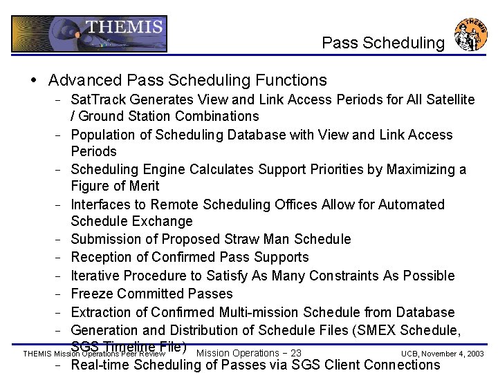 Pass Scheduling Advanced Pass Scheduling Functions Sat. Track Generates View and Link Access Periods