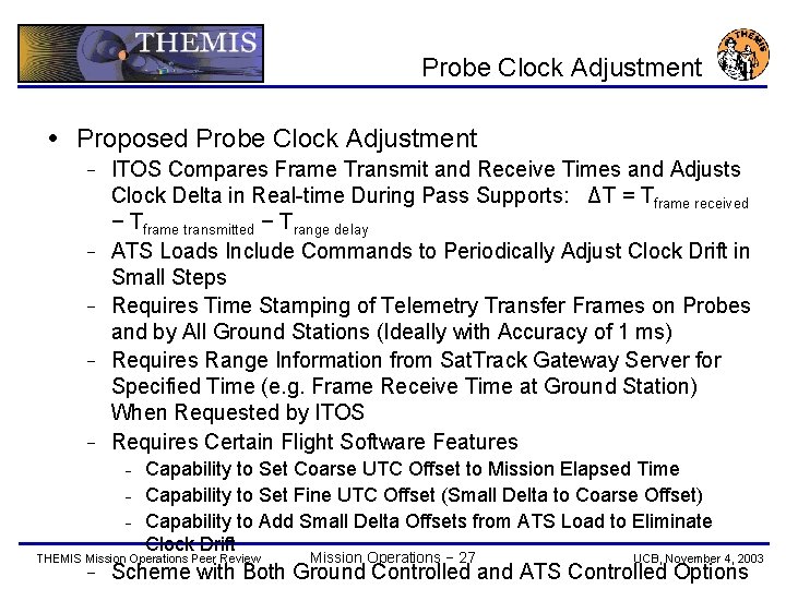 Probe Clock Adjustment Proposed Probe Clock Adjustment − − − ITOS Compares Frame Transmit