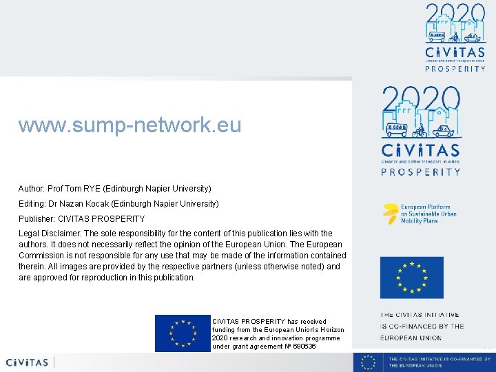 www. sump-network. eu Author: Prof Tom RYE (Edinburgh Napier University) Editing: Dr Nazan Kocak