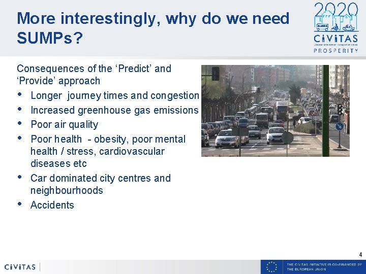 More interestingly, why do we need SUMPs? Consequences of the ‘Predict’ and ‘Provide’ approach