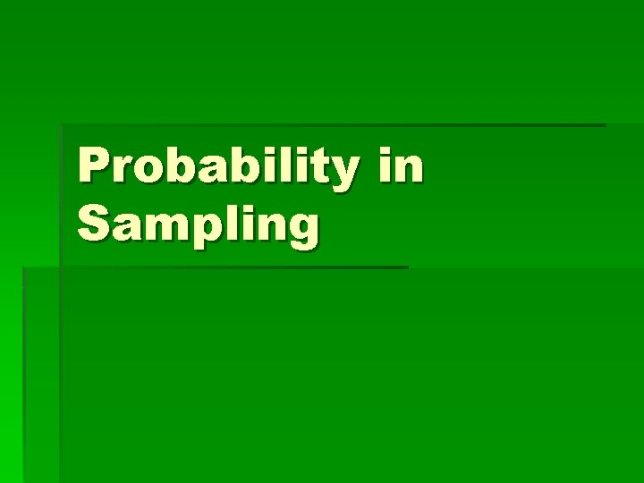 Probability in Sampling 