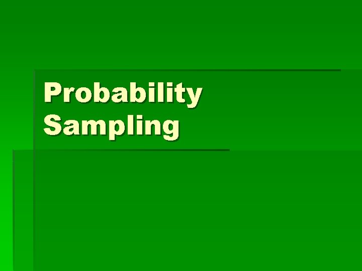 Probability Sampling 