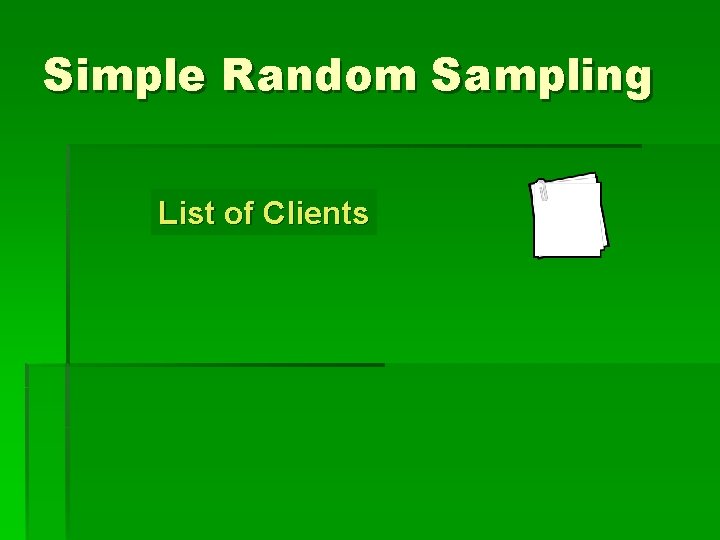 Simple Random Sampling List of Clients 