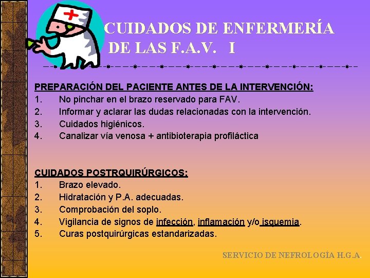 CUIDADOS DE ENFERMERÍA DE LAS F. A. V. I PREPARACIÓN DEL PACIENTE ANTES DE