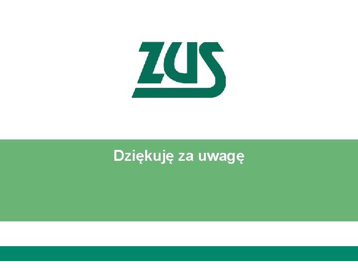 Dziękuję za uwagę 