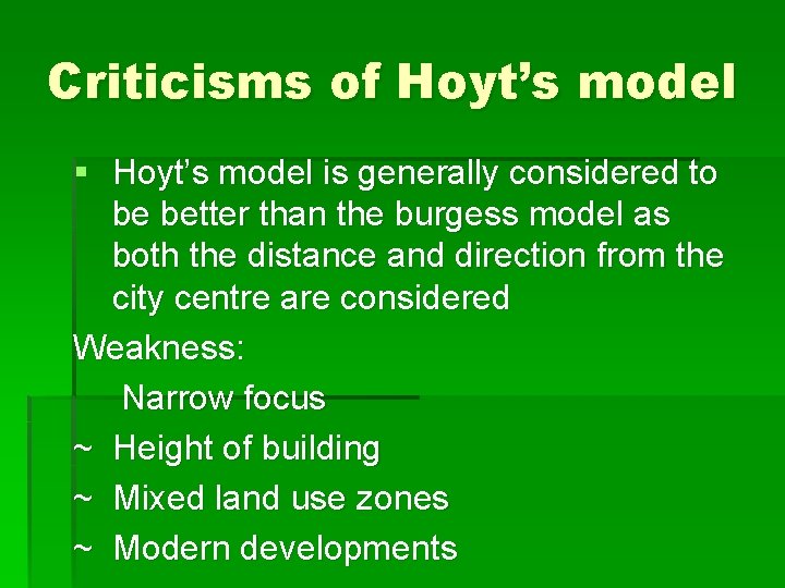 Criticisms of Hoyt’s model § Hoyt’s model is generally considered to be better than