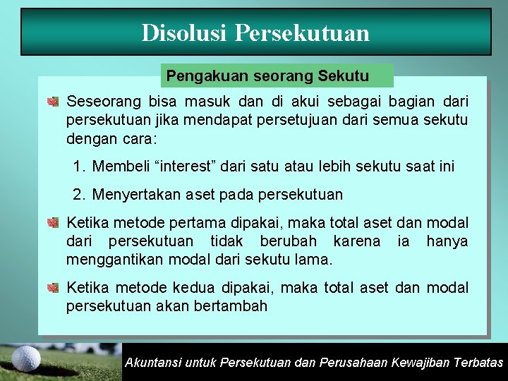 Disolusi Persekutuan Pengakuan seorang Sekutu Seseorang bisa masuk dan di akui sebagai bagian dari