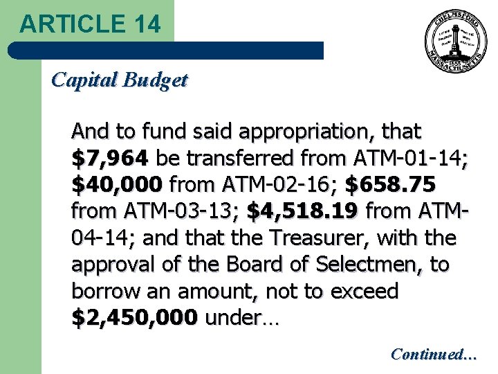 ARTICLE 14 Capital Budget And to fund said appropriation, that $7, 964 be transferred
