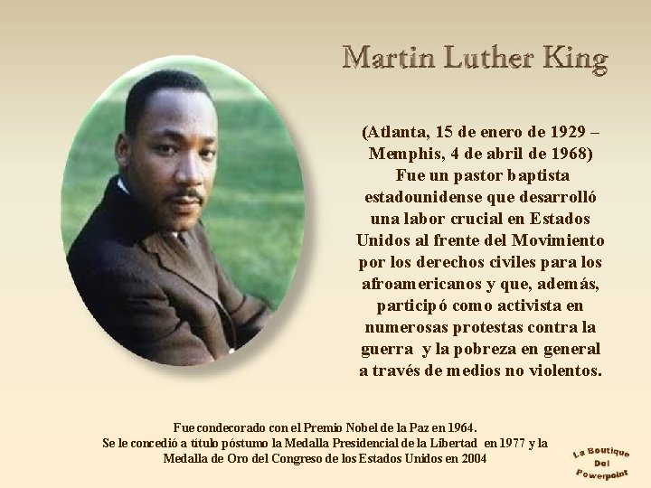 (Atlanta, 15 de enero de 1929 – Memphis, 4 de abril de 1968) Fue
