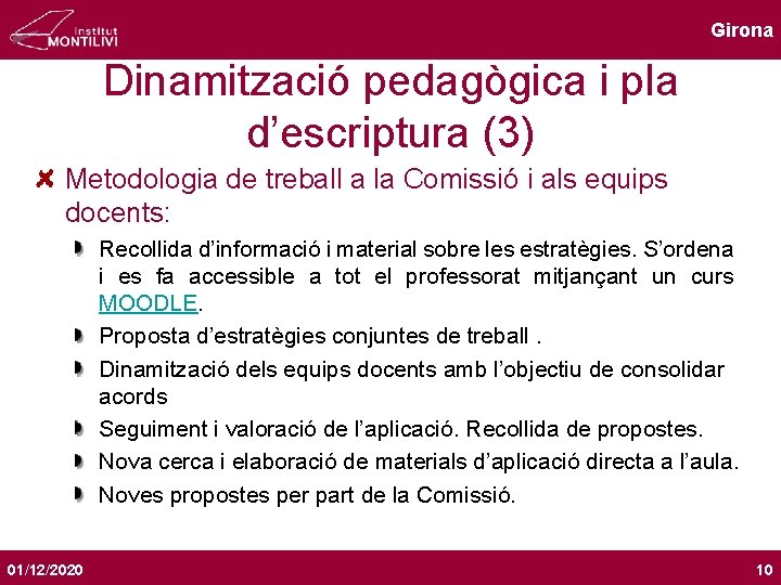 Girona Dinamització pedagògica i pla d’escriptura (3) Metodologia de treball a la Comissió i