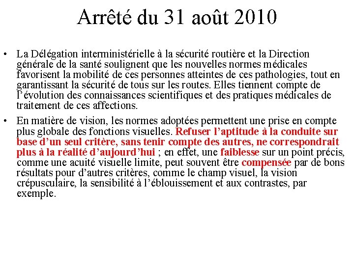 Arrêté du 31 août 2010 • La Délégation interministérielle à la sécurité routière et