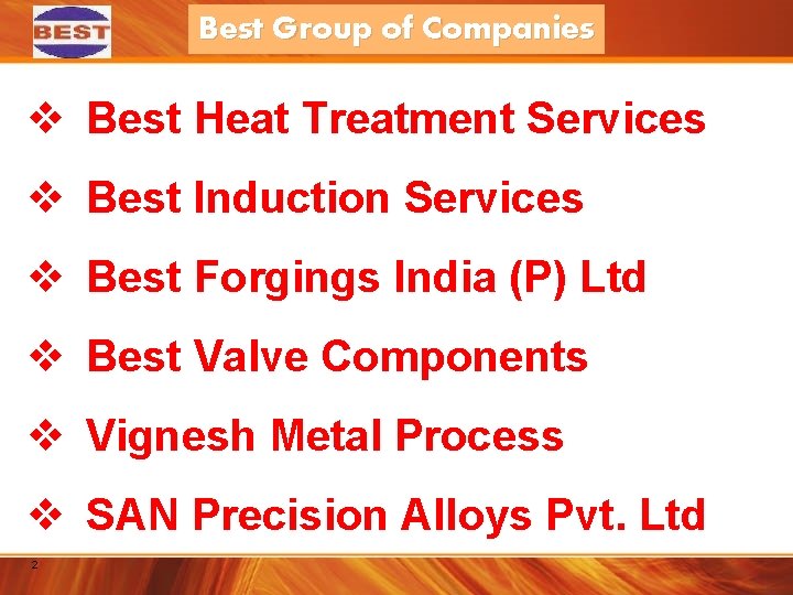 Best Group of Companies v Best Heat Treatment Services v Best Induction Services v