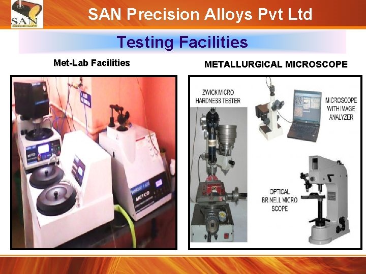 SAN Precision Alloys Pvt Ltd Testing Facilities Met-Lab Facilities METALLURGICAL MICROSCOPE 