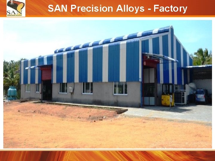 SAN Precision Alloys - Factory 