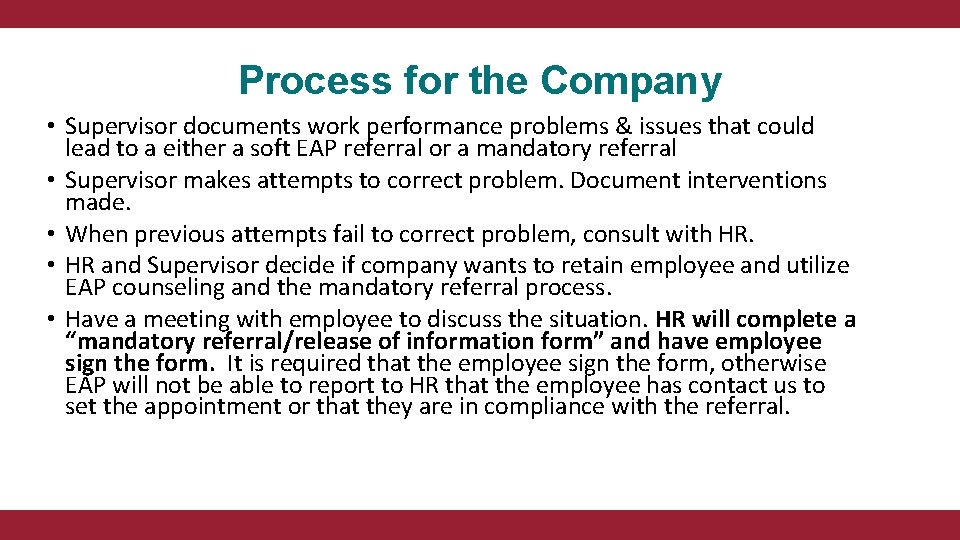 Process for the Company • Supervisor documents work performance problems & issues that could