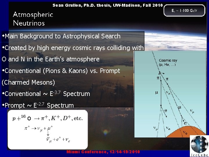 Sean Grullon, Ph. D. thesis, UW-Madison, Fall 2010 • Main Background to Astrophysical Search