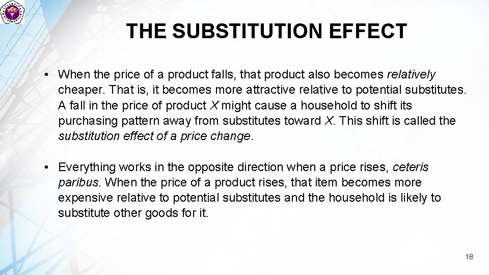 THE SUBSTITUTION EFFECT • When the price of a product falls, that product also