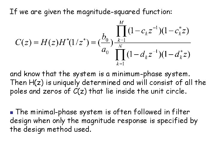 If we are given the magnitude-squared function: and know that the system is a