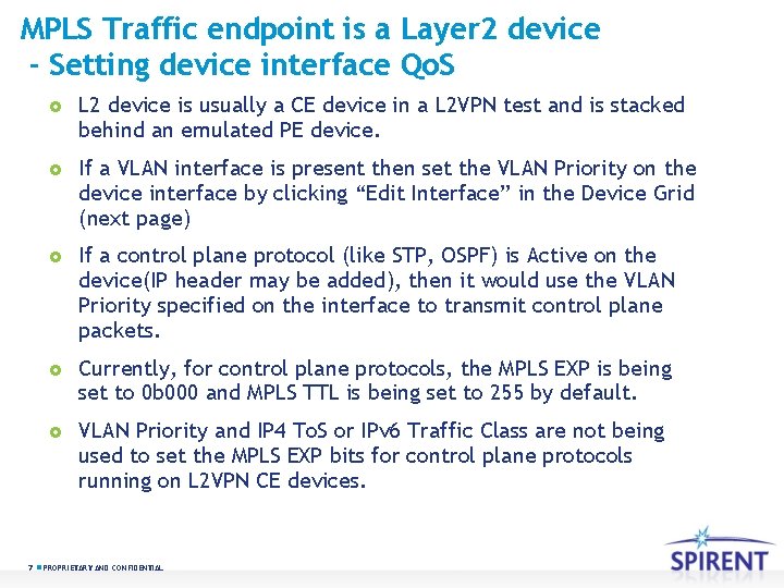 MPLS Traffic endpoint is a Layer 2 device - Setting device interface Qo. S