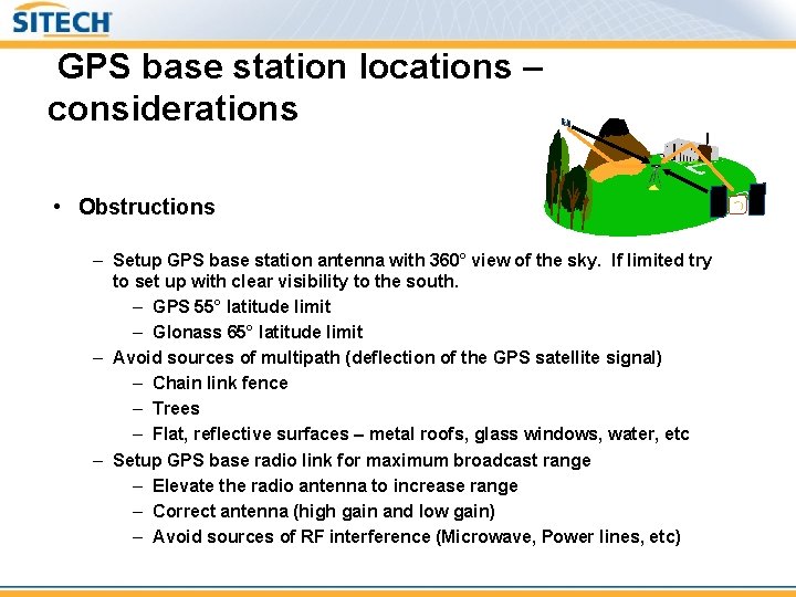  GPS base station locations – considerations • Obstructions – Setup GPS base station