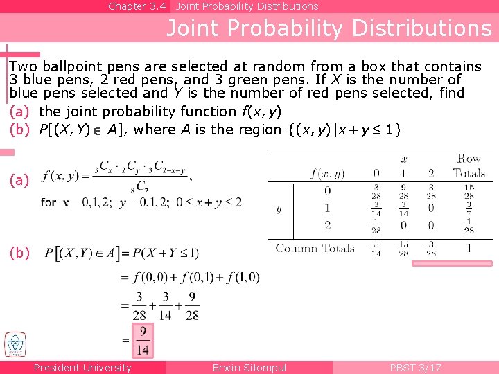 Chapter 3. 4 Joint Probability Distributions Two ballpoint pens are selected at random from
