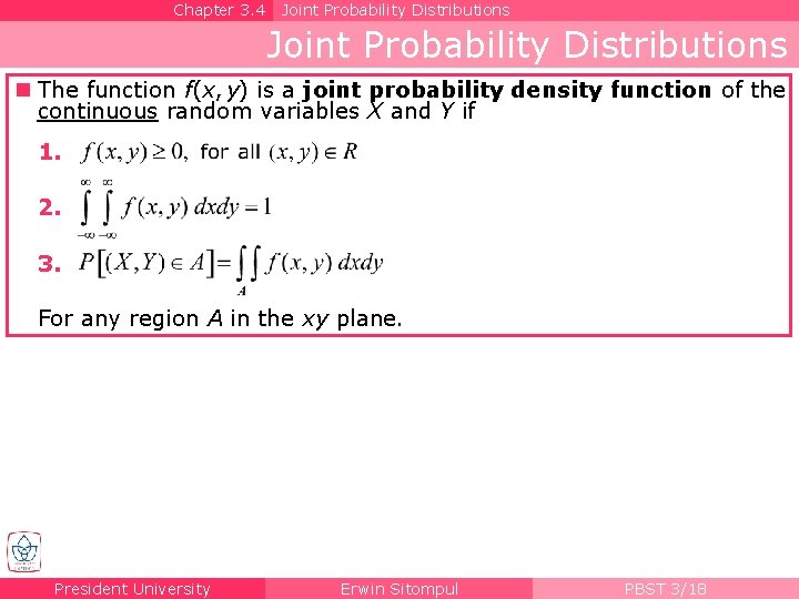 Chapter 3. 4 Joint Probability Distributions n The function f(x, y) is a joint
