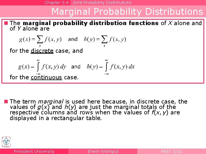 Chapter 3. 4 Joint Probability Distributions Marginal Probability Distributions n The marginal probability distribution