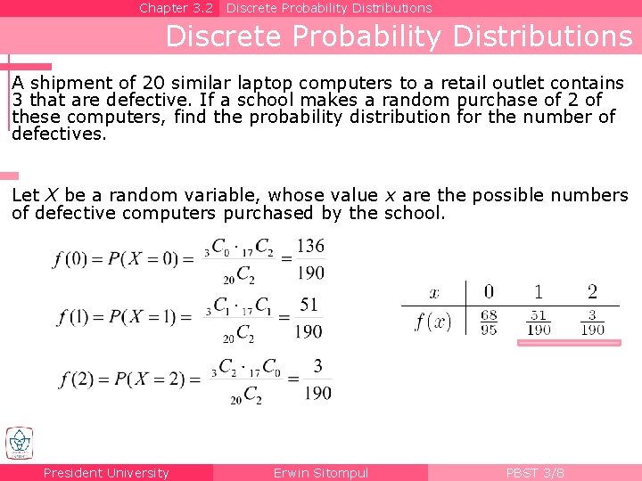 Chapter 3. 2 Discrete Probability Distributions A shipment of 20 similar laptop computers to