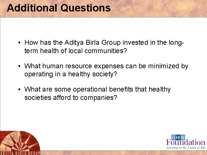 Additional Questions • How has the Aditya Birla Group invested in the longterm health