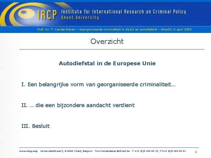 Prof. Dr. T. Vander Beken – Georganiseerde criminaliteit in de EU en autodiefstal -
