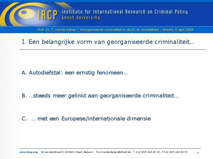 Prof. Dr. T. Vander Beken – Georganiseerde criminaliteit in de EU en autodiefstal -