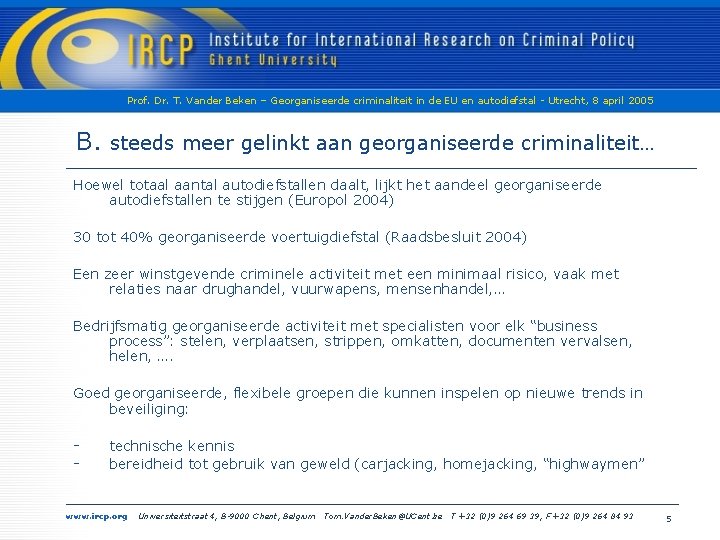 Prof. Dr. T. Vander Beken – Georganiseerde criminaliteit in de EU en autodiefstal -