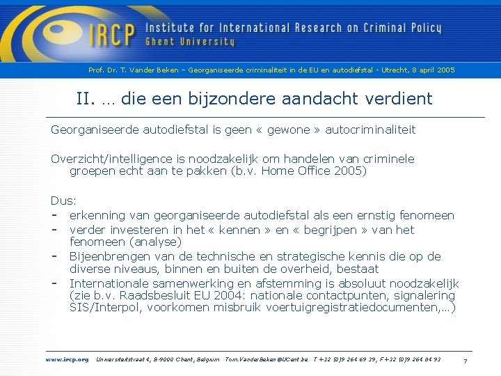 Prof. Dr. T. Vander Beken – Georganiseerde criminaliteit in de EU en autodiefstal -