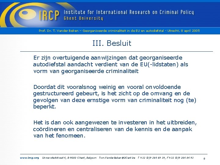 Prof. Dr. T. Vander Beken – Georganiseerde criminaliteit in de EU en autodiefstal -