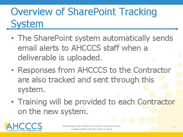 Overview of Share. Point Tracking System • The Share. Point system automatically sends email