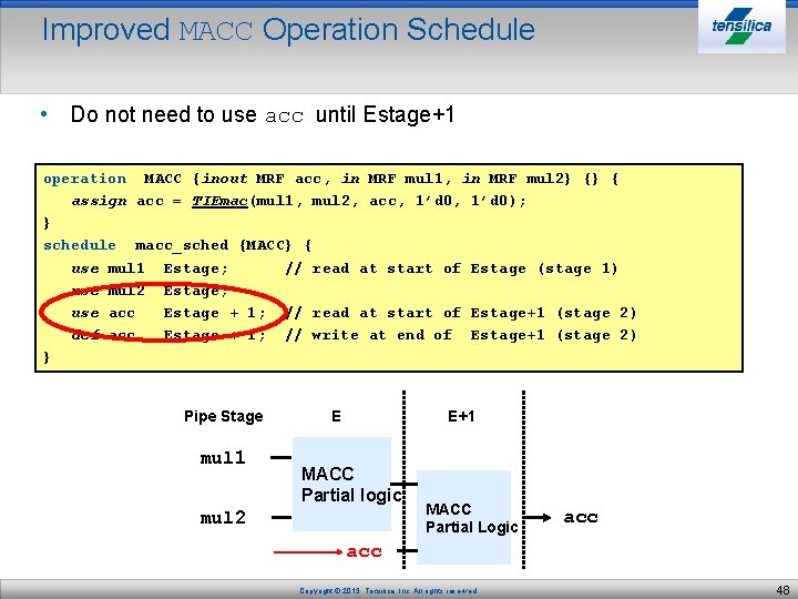 Improved MACC Operation Schedule • Do not need to use acc until Estage+1 operation