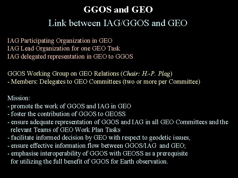 GGOS and GEO Link between IAG/GGOS and GEO IAG Participating Organization in GEO IAG
